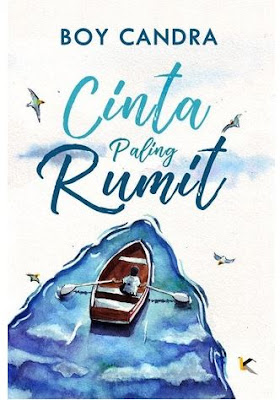 Download Novel Cinta Paling Rumit pdf Karya Boy Candra