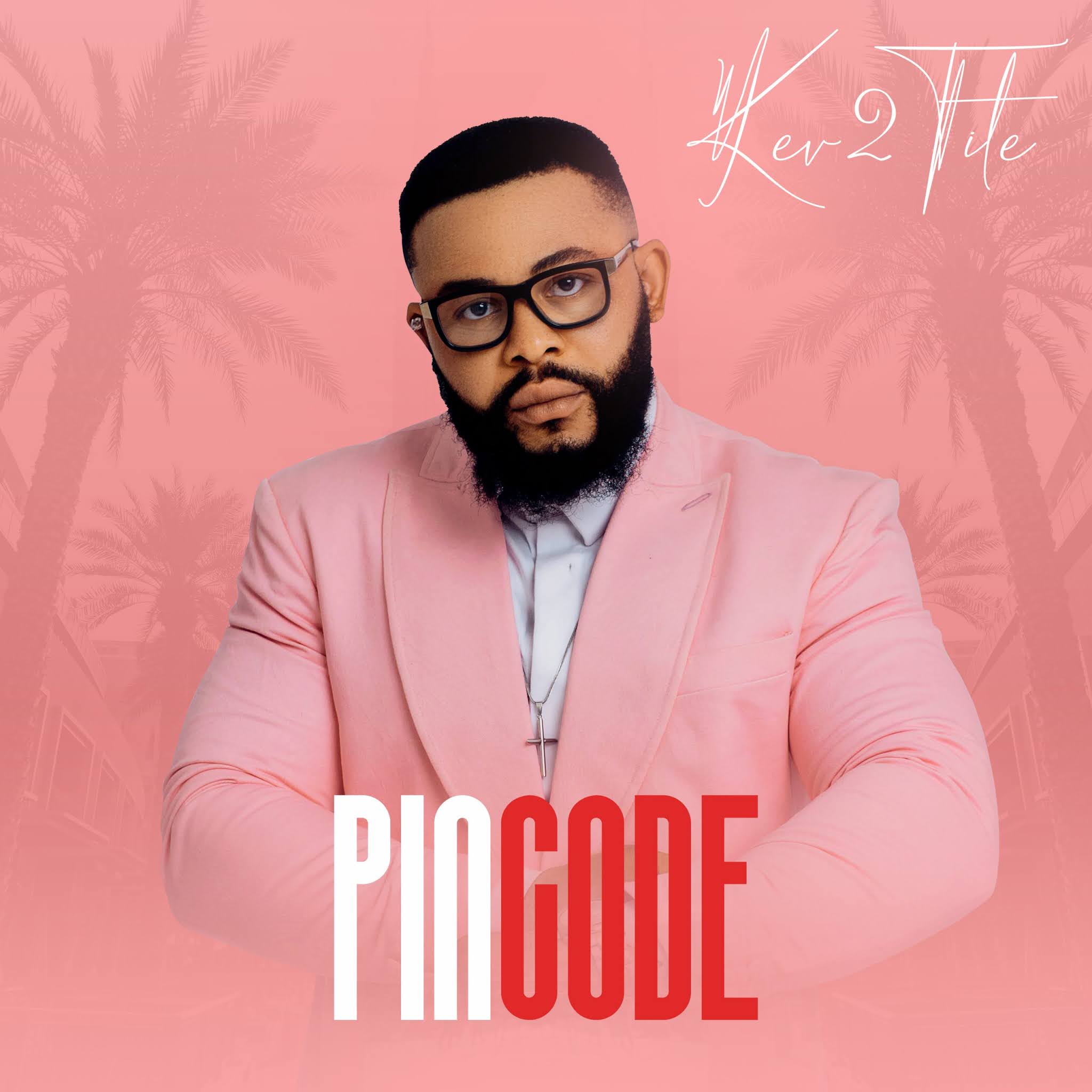 Kev2tite – Pincode Mp3 Download