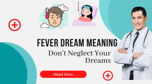 Fever Dream Meaning