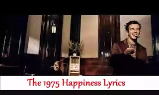 The 1975 Happiness Lyrics