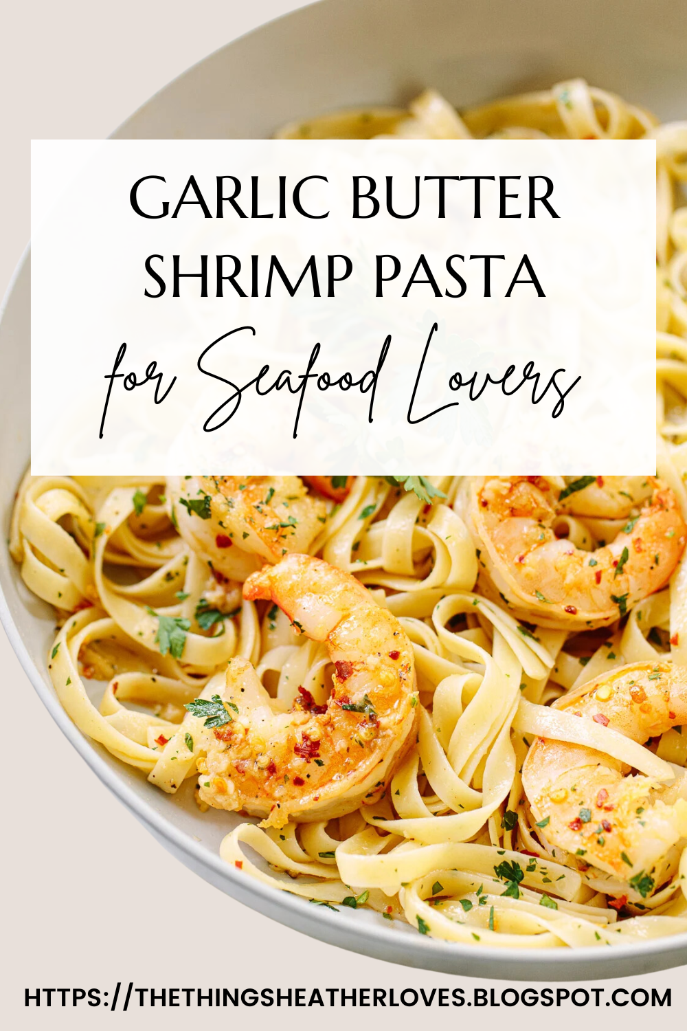 Garlic Butter Shrimp Pasta