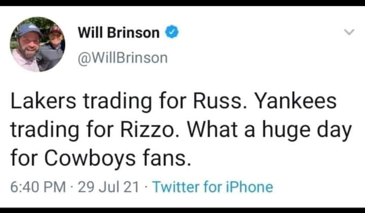 Lakers trading for Russ. Yankees trading for rizzo. what a huge day for cowboys fan