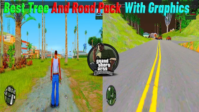 GTA San Andreas Best Tree And Road Pack With Graphics Low End Pc