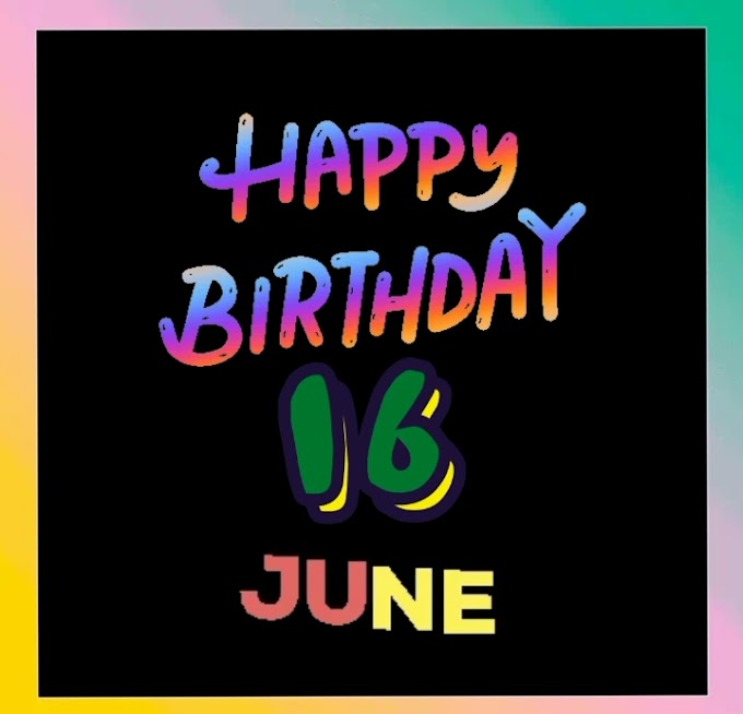 Happy belated Birthday of 16th June video download