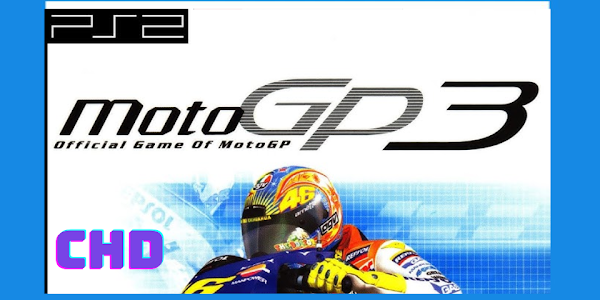 MotoGP 3  CHD [Google Drive & MediaFire] (Tanpa Ekstrak) (USA) [PS2 / Playstation 2] (Aethersx2 / PCSX2)