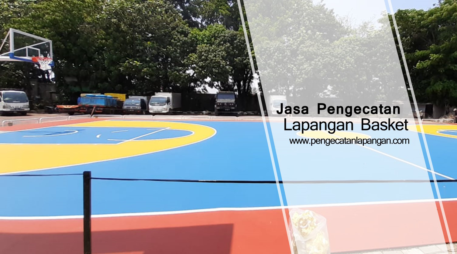 Jasa Pengecatan Lapangan Basket