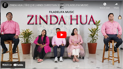 Zinda Hua ( ज़िंदा हुआ ) | Hindi Christian Song Lyrics | FILADELFIA MUSIC