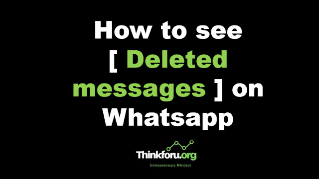 Cover Image of How to see [ Deleted messages ] on Whatsapp