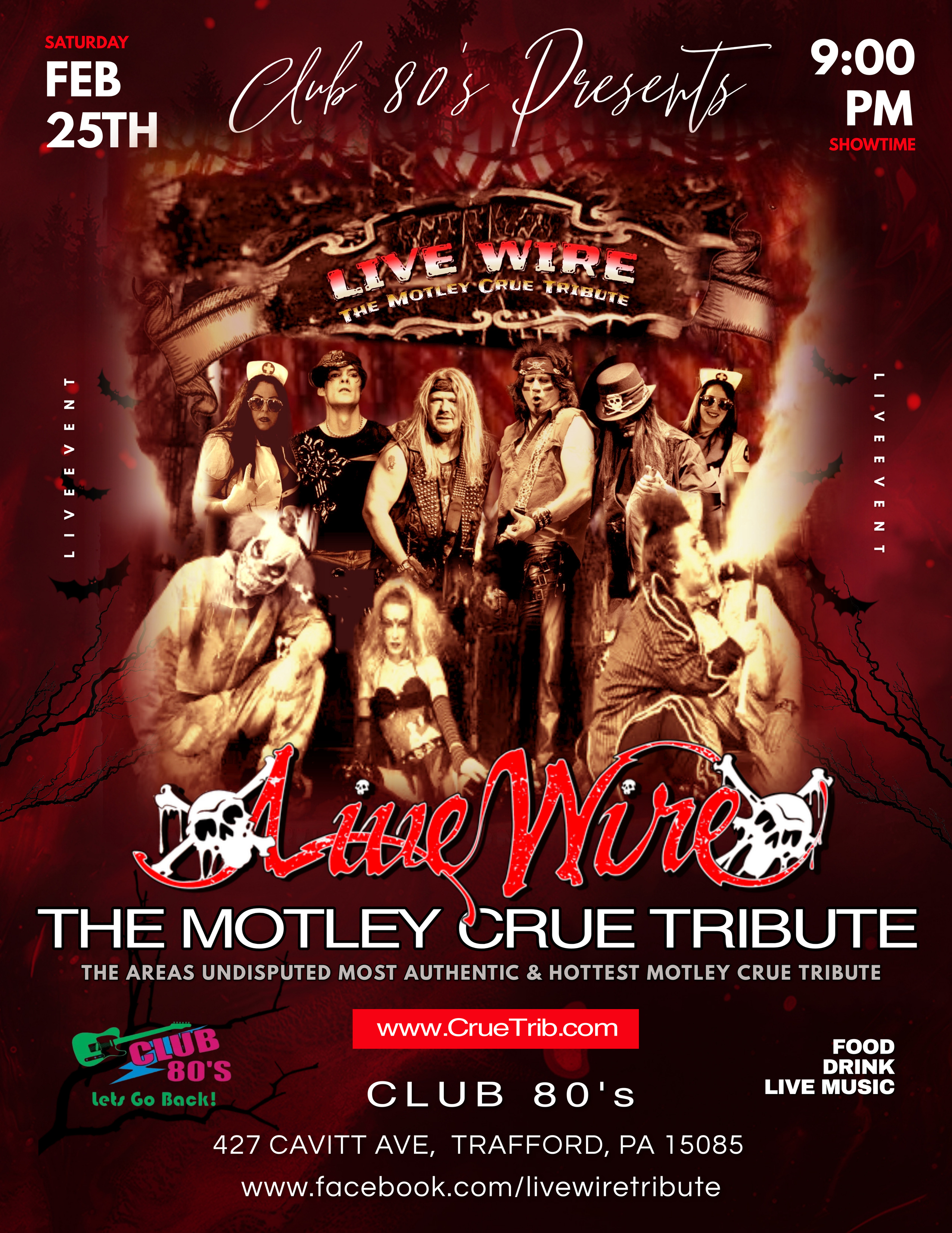 New Show Announcement (Feb 25th) - Live Wire returns to Club 80's in  Trafford, Pa ~ Live Wire, The Premier Motley Crue Tribute Band