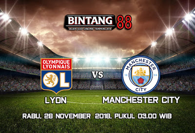 Prediksi Olympique Lyonnais Vs Manchester City 28 November 2018