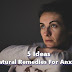 5 Ideas : Natural Remedies For Anxiety