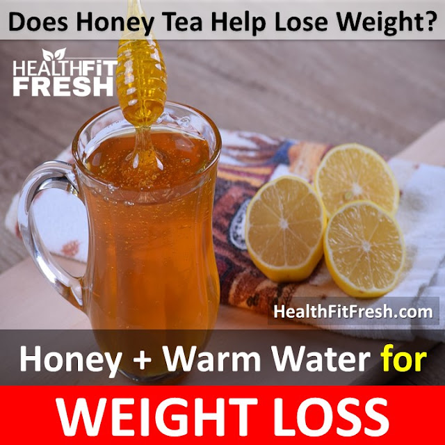 honey for weight loss, warm water for weight loss, honey tea for weight loss, how to use honey for weight loss, is honey tea good for weight loss, how to lose weight, fast weight loss, how to burn belly fat, ways to lose weight, weight loss overnight  