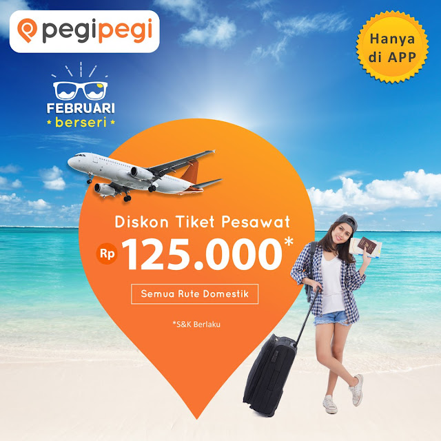 #PegiPegi - #Promo Diskon 125K Tiket Pesawat Rute Domestik (s.d 11 Feb 2019)
