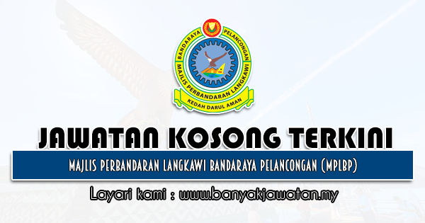 Jawatan Kosong 2021 di Majlis Perbandaran Langkawi Bandaraya Pelancongan (MPLBP)