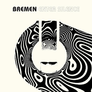 Bremen "Enter Silence" 2018 Sweden Psych Space Rock,Drone,Noise Rock