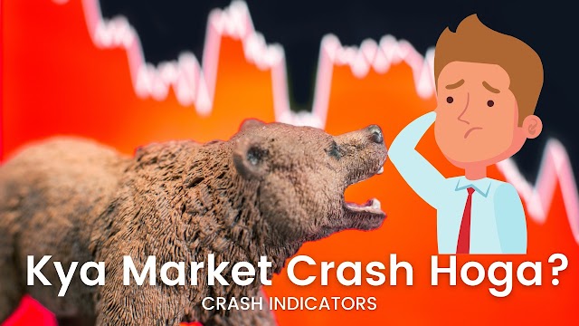 Will Market Crash again? Kya hai indicators?