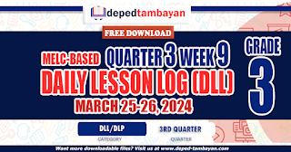 GRADE 3 DLL QUARTER 3 WEEK 9 MARCH 25-26, 2024, FREE DOWNLOAD