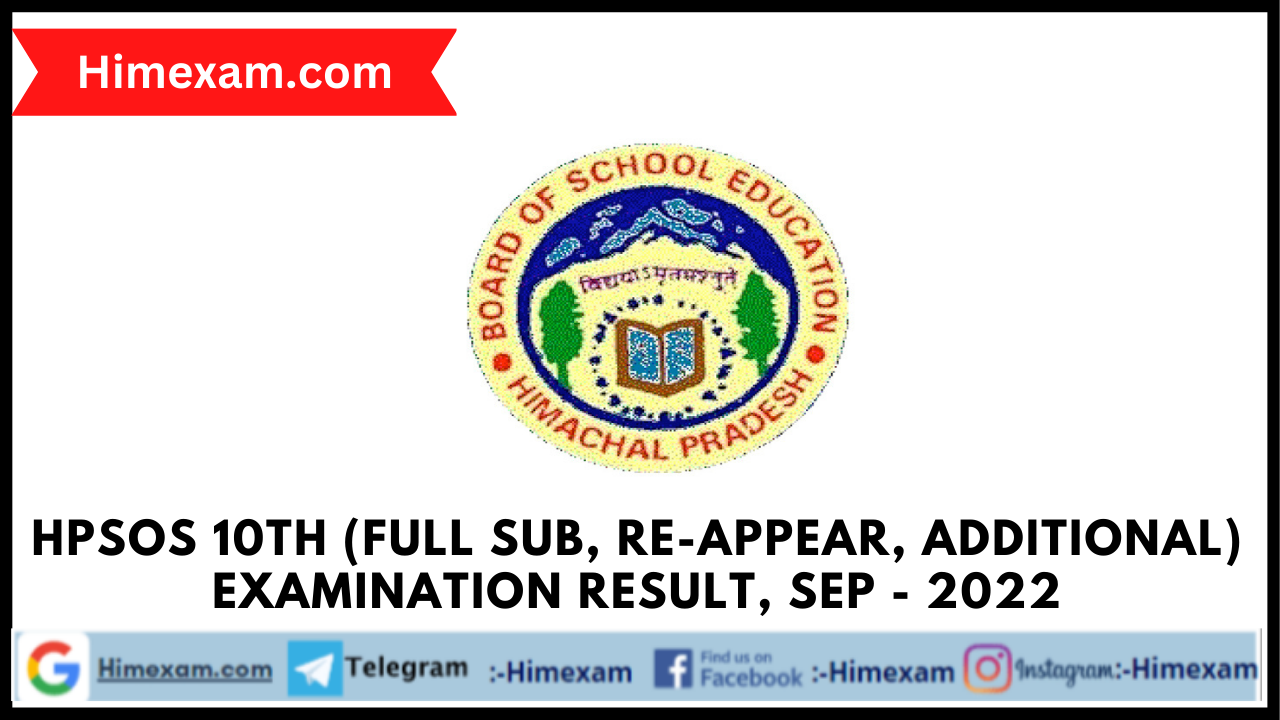 HPSOS 10th (Full Sub, Re-Appear, Additional) Examination Result, Sep - 2022