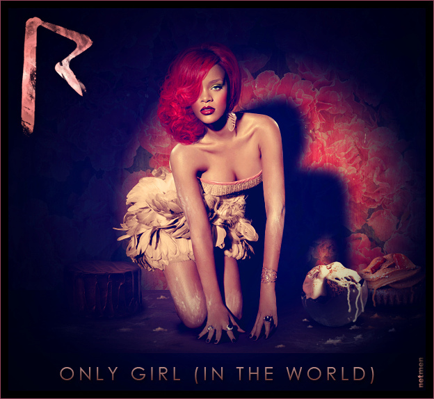 Rihanna Only Girl In The World Video. Rihanna Only Girl Video.