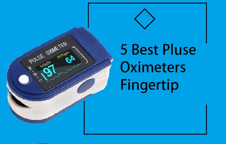 5 Best Pulse Oximeters Fingertip | Blood Oxygen Meter SpO2 & Pulse Monitor