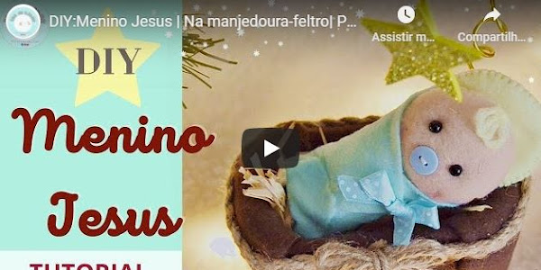 DIY Menino Jesus em feltro com Tutorial