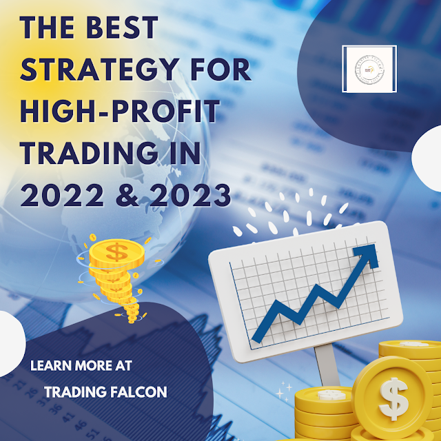 The Best Strategy For High-Profit Trading In 2022 & 2023