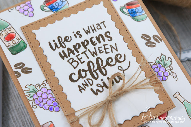 Life is What Happens Between Coffee and Wine Card by Juliana Michaels featuring Newton's Nook Designs Coffee and Wine Stamp Set