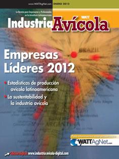 Industria Avicola. La revista de la avicultura latinoamericana - Enero 2012 | ISSN 0019-7467 | TRUE PDF | Mensile | Professionisti | Tecnologia | Distribuzione | Pollame | Mangimi
Established in 1952, Industria Avìcola is the premier Latin American industry publication serving commercial poultry interests.
Published in Spanish, Industria Avìcola is the region's only monthly poultry publication reaching an audience of 10,000+ poultry professionals in 40 countries.
Industria Avìcola founded and continues to administer the prestigious Latin American Poultry Hall of Fame.