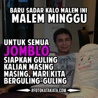 Meme Malam  Minggu  Gambar Kata  Lucu Dp Bbm Jomblo