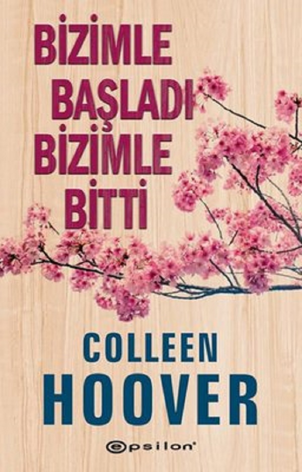 Colleen Hoover - Bizimle başladı Bizimle Bitti Kitap PDF indir