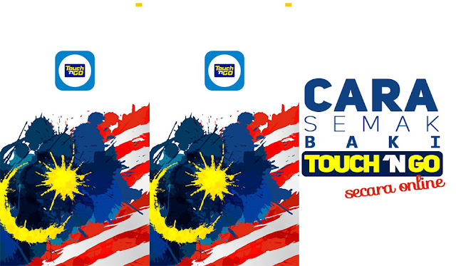 Cara Semak Baki Touch 'N Go Secara Online