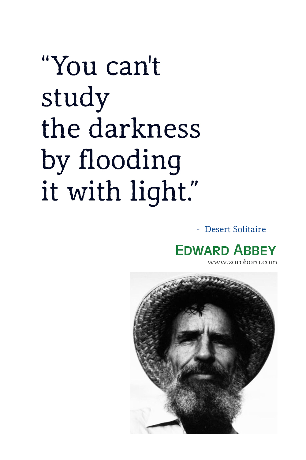 Edward Abbey Quotes, Edward Abbey Desert Solitaire: A Season in the Wilderness Quotes, Edward Abbey Environmentalist, Edward Abbey Books Quotes