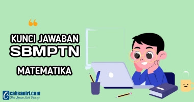 Kunci Jawaban Soal TKA Matematika SBMPTN 2022 Saintek