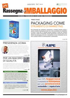 Rassegna dell'Imballaggio 2012-07 - Luglio 2012 | TRUE PDF | Mensile | Professionisti | Tecnologia | Progettazione | Impianti | Packaging
Rivista che informa sugli avvenimenti e gli sviluppi tecnici e di mercato del packaging.
Illustra le soluzioni di confezionamento adottate dall’industria alimentare, cosmetica, farmaceutica, delle bevande e chimica.
Periodico sugli sviluppi tecnici e di mercato del settore packaging con la collaborazione dell’Istituto Italiano Imballaggio. Aggiorna sull’innovazione nei materiali e nelle macchine per l’imballaggio e il confezionamento, nell’etichettatura e codifica, nell’automazione e strumentazione, con attenzione alle novità legislative, al packaging design e al tema del riciclo.
Nella «Cover Story» viene descritto un imballo con le valenze tecniche e di marketing e la presentazione dei più importanti fornitori che hanno contribuito alla realizzazione.
Vengono esaminati specifici comparti con introduzione tecnico-merceologica e la presentazione delle principali soluzioni presenti sul mercato.«Speciale»: i principali appuntamenti fieristici con presentazione in anteprima delle novità. «Resoconto»: cronaca dei principali eventi nazionali ed internazionali con le proposte aziendali.
I «Dossier» sul settore farmaceutico, cosmetico, alimentare e delle bevande e della logistica fotografano i diversi ambiti di applicazione e identificano i numeri e i dati statistici.