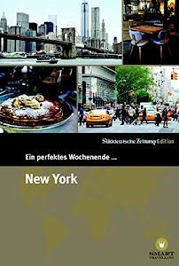 Ein perfektes Wochenende in... New York