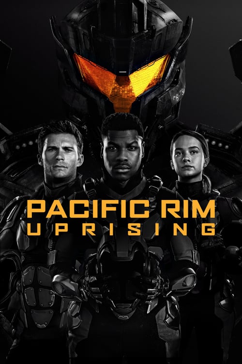 Watch Pacific Rim: Uprising 2018 Full Movie With English Subtitles