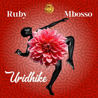 AUDIO Ruby Ft. Mbosso – Uridhike Mp3 Download