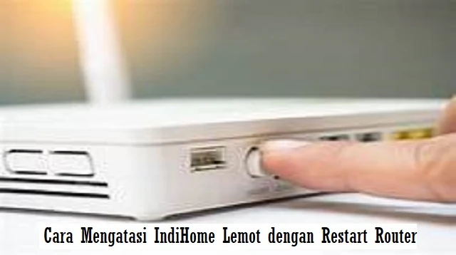 Cara Mengatasi IndiHome Lemot