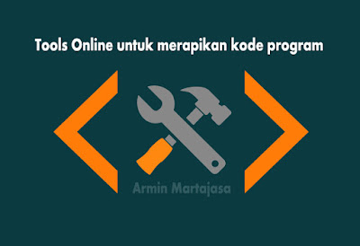 Tools Online Untuk Merapikan Kode Program