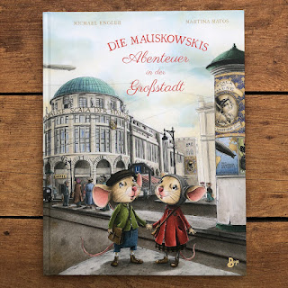 Die Mauskowskis - Abenteuer in der Großstadt - Ein Bilderbuch im Berlin der 20er Jahre