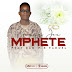 Young Joe - Mphete  Feat  Dad-P & Faduel (Prod. Dj Neuso 2o23) [Download Mp3 MN]