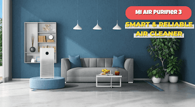 MI Air Purifier 3: Smart & Reliable Air Cleaner