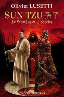 Sun Tzu, le stratège et le sorcier de Olivier Lusetti