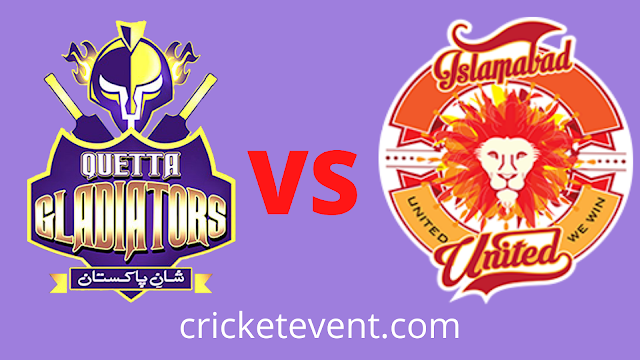 Quetta Gladiators vs Islamabad United 