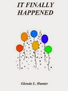 IT FINALLY HAPPENED by author Glenda L. Hunter