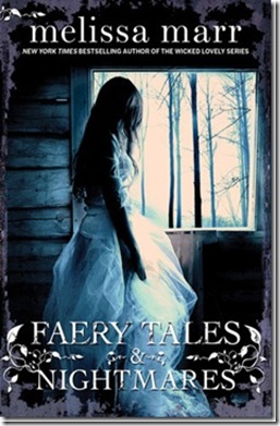 book cover of Faery Tales and Nightmares by Melissa Marr