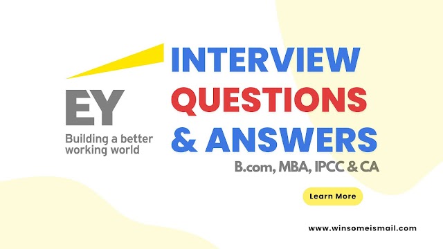 EY Interview Direct Questions & Answers (2023)