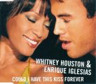 https://www.discogs.com/Whitney-Houston-Enrique-Iglesias-Could-I-Have-This-Kiss-Forever/master/51765