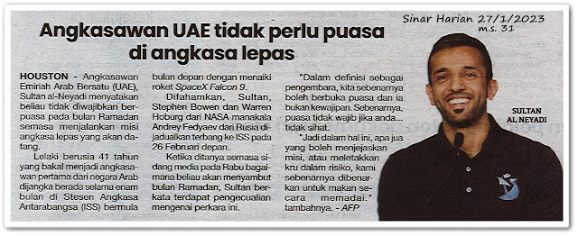 Angkasawan UAE tidak perlu puasa di angkasa lepas - Keratan akhbar Sinar Harian 27 Januari 2023