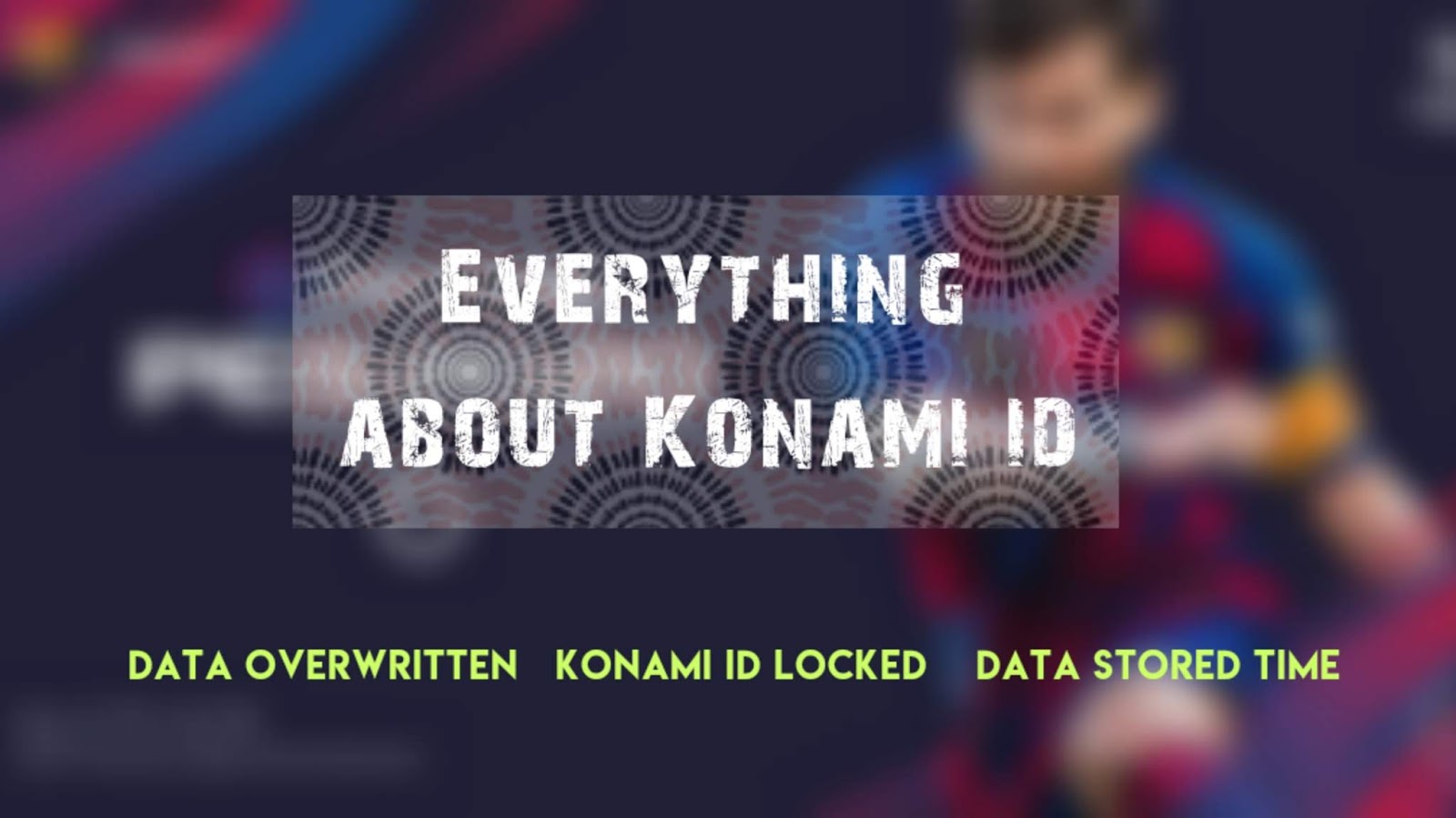 Konami Id Faq In Pes Mobile Android Ios Avoid Data Overwritten